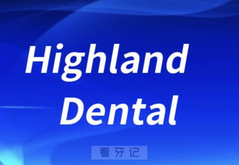 Highland Dental牙科诊所